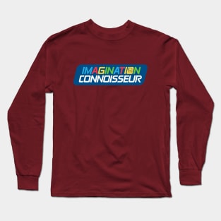 OFFICIAL "Imagination Connoisseur" swag! Long Sleeve T-Shirt